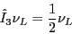 \begin{displaymath}\hat{I}_3 \nu_L = \frac{1}{2}\nu_L \end{displaymath}
