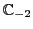 ${\mathbb{C}}_{-2}$