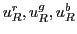 $u^r_R, u^g_R, u^b_R$