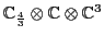 ${\mathbb{C}}_{\frac{4}{3}} \otimes {\mathbb{C}}\otimes {\mathbb{C}}^3$