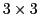 $3 \times 3$