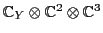 ${\mathbb{C}}_Y \otimes {\mathbb{C}}^2 \otimes {\mathbb{C}}^3$