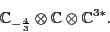 \begin{displaymath}{\mathbb{C}}_{-\frac{4}{3}} \otimes {\mathbb{C}}\otimes {\mathbb{C}}^{3*}. \end{displaymath}