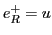 $e^+_R = u$