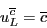 \begin{displaymath}u^{\overline{c}}_L = {\overline{c}}\end{displaymath}
