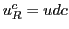 $u^c_R = udc$