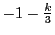 $-1 - \frac{k}{3}$