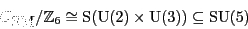 \begin{displaymath}{G_{\mbox{\rm SM}}}/{\mathbb{Z}}_6 \cong \S ({\rm U}(2) \times {\rm U}(3)) \subseteq {\rm SU}(5) \end{displaymath}