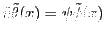 $\tilde{\eta} \tilde{\theta}(x) = \psi \tilde{\phi}(x)$