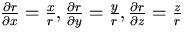 ${\partial r \over \partial x} = {x \over r},
{\partial r \over \partial y} = {y \over r}, {\partial r \over \partial z} = {z \over r}$