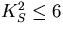 $K^2_S\le 6$