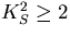 $K_S^2\geq 2$