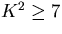 $K^2\ge 7$